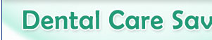 Dental Care Savings Worth Smiling About